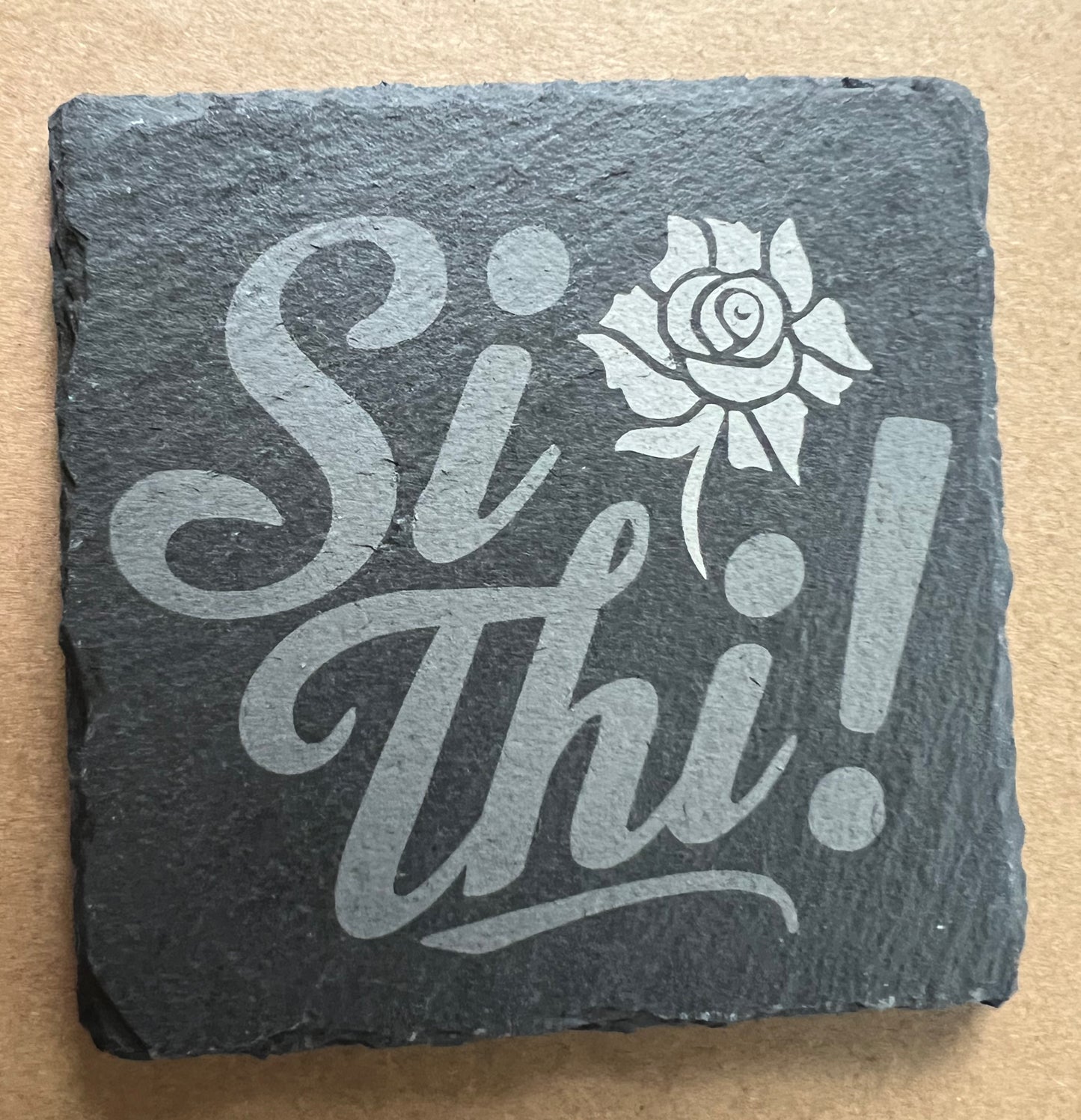 Si Thi! Slate Coaster